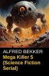 Mega Killer 5 (Science Fiction Serial)... - Bild 1