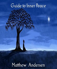 Guide to Inner Peace (eBook, ePUB) - Andersen, Matthew