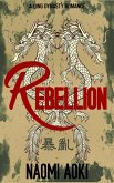 Rebellion (A Qing Dynasty Romance, #1) (eBook, ePUB)