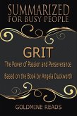 Grit - Summarized for Busy People: The Power of Passion and Perseverance: Based on the Book by Angela Duckworth (eBook, ePUB)