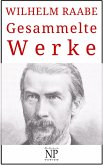 Wilhelm Raabe - Gesammelte Werke (eBook, ePUB)