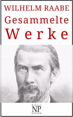 Wilhelm Raabe - Gesammelte Werke (eBook, ePUB) - Raabe, Wilhelm