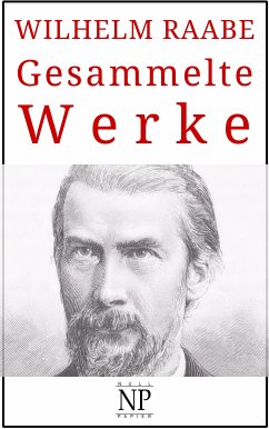 Wilhelm Raabe – Gesammelte Werke (eBook, PDF) - Raabe, Wilhelm