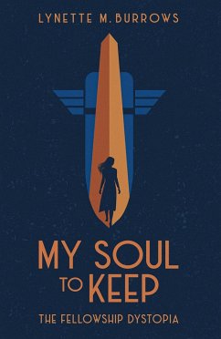 Cover My Soul to Keep (The Fellowship Dystopia, #1) (eBook, ePUB)