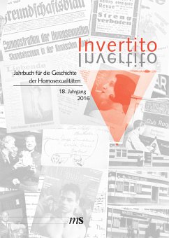 Invertito. Jahrbuch für die Geschichte der Homosexualitäten / Invertito. 18. Jahrgang 2016 (eBook, PDF)