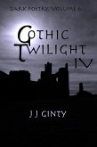 Dark Poetry, Volume 6: Gothic Twilight IV (eBook, ePUB)