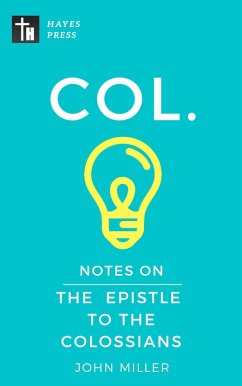 Notes on the Epistle to the Colossians (New Testament Bible Commentary Series) (eBook, ePUB) - Miller, John