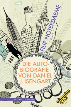 Die Autobiografie von Daniel J. Isengart (eBook, ePUB) - Noterdaeme, Filip