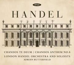 Chandos Te Deum Hwv 281/Chandos Anthem 8 - Butterfield/London Handel Orchestra & Soloists
