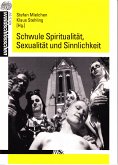 Schwule Spiritualität, Sexualität und Sinnlichkeit (eBook, PDF)