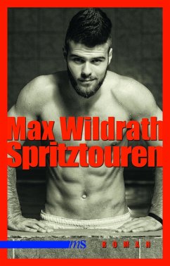 Spritztouren (eBook, ePUB) - Wildrath, Max