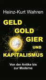 GELD, GOLD, GIER UND KAPITALISMUS (eBook, ePUB)