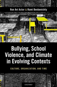 Bullying, School Violence, and Climate in Evolving Contexts (eBook, PDF) - Avi Astor, Ron; Benbenisthty, Rami