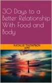 30 Days to a Better Relationship With Food and Body (eBook, ePUB)