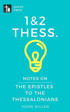 Notes on the Epistles to the Thessalonians (New Testament Bible Commentary Series) (eBook, ePUB) - Miller, John