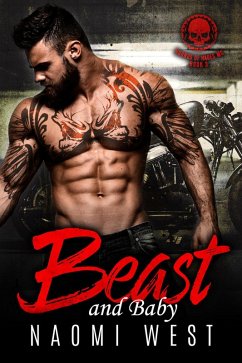 Beast and Baby (Hounds of Hades MC, #3) (eBook, ePUB) - West, Naomi