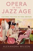 Opera in the Jazz Age (eBook, ePUB)