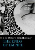 The Oxford Handbook of the Ends of Empire (eBook, PDF)