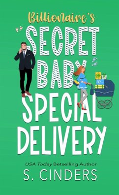 Special Delivery (Billionaire's Secret Baby, #1) (eBook, ePUB) - Cinders, S.