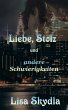 Liebe, Stolz und andere Schwierigkeiten... - Bild 1