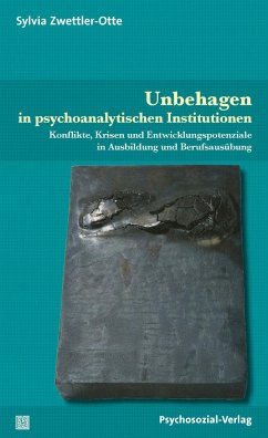 Unbehagen in psychoanalytischen Institutionen - Zwettler-Otte, Sylvia