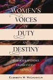 Women¿s Voices of Duty and Destiny