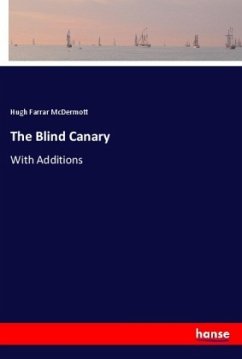 The Blind Canary - McDermott, Hugh Farrar