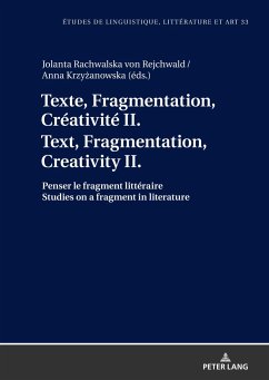 Texte, Fragmentation, Créativité II / Text, Fragmentation, Creativity II