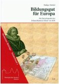 Bildungsgut für Europa - Die Encyclopaedia des Johann Heinrich Alsted von 1630