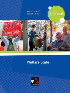 Politik und Wirtschaft - bilingual. Welfare State - Benzmann, Amy