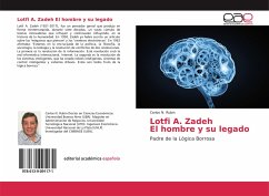 Lotfi A. Zadeh El hombre y su legado - Rubin, Carlos N.