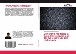 Concreto Mediana a Baja Resistencia con 40, 50 y 60% de Cal Hidratada