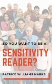 So, You Want to Be a Sensitivity Reader? (eBook, ePUB)
