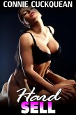 Hard Sell : Cuckqueans 10 (BDSM Erotica Husband Sharing Threesome Erotica Menage Erotica Reverse Cuckold Erotica Female Cuckold Erotica Lesbian Erotica Sex Slave Erotica) (eBook, ePUB) Hard Sell : Cuckqueans 10 (BDSM Erotica Husband Sharing Threesome Erotica Menage Erotica Reverse Cuckold Erotica Female Cuckold Erotica Lesbian Erotica Sex Slave Erotica) (eBook, ePUB)
