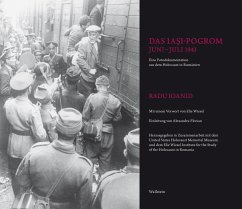 Das Iasi-Pogrom, Juni-Juli 1941 - Ioanid, Radu