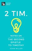 Notes on the Second Epistle to Timothy (New Testament Bible Commentary Series) (eBook, ePUB)
