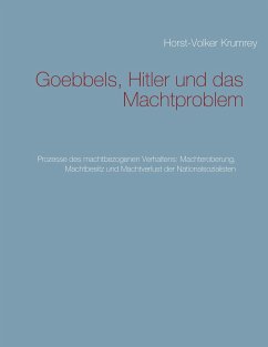 Goebbels, Hitler und das Machtproblem
