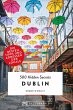 Dublin / 500 Hidden Secrets Bd.16 - Bild 1