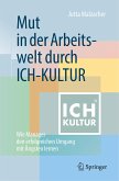 Mut in der Arbeitswelt durch ICH-KULTUR