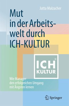 Mut in der Arbeitswelt durch ICH-KULTUR - Malzacher, Jutta