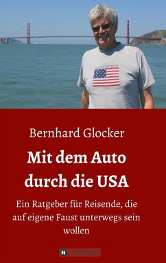 Mit dem Auto durch die USA - Glocker, Bernhard