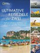 Ultimative Reiseziele für zwei - Bild 1