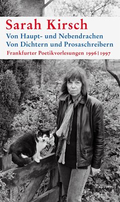 Von Haupt- und Nebendrachen Von Dichtern und Prosaschreibern - Kirsch, Sarah