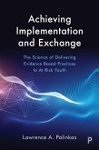 Achieving Implementation and Exchange (eBook, ePUB) Achieving Implementation and Exchange (eBook, ePUB)