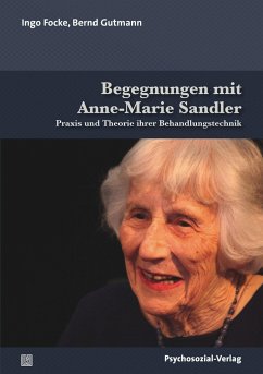 Begegnungen mit Anne-Marie Sandler - Focke, Ingo;Gutmann, Josef Bernd