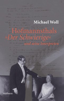 Hofmannsthals »Der Schwierige« und seine Interpreten - Woll, Michael