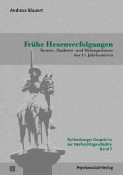 Frühe Hexenverfolgungen - Blauert, Andreas