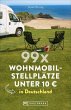 99 x Wohnmobilstellplätze unter 10 EUR... - Bild 1