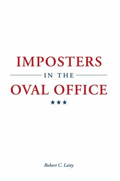 Imposters in the Oval Office (eBook, ePUB) - Laity, Robert C.