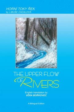 The Upper Flow of Rivers (eBook, ePUB) - Cacalova, Libuse